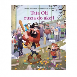 Książka "Tata Oli rusza do akcji" Wydawnictwo Dwukropek
