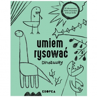 Książka "Umiem rysować dinozaury" Wydawnictwo Kropka