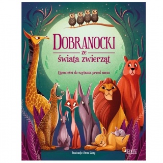 Książka "Dobranocki ze świata zwierząt" Wydawnictwo Jedność