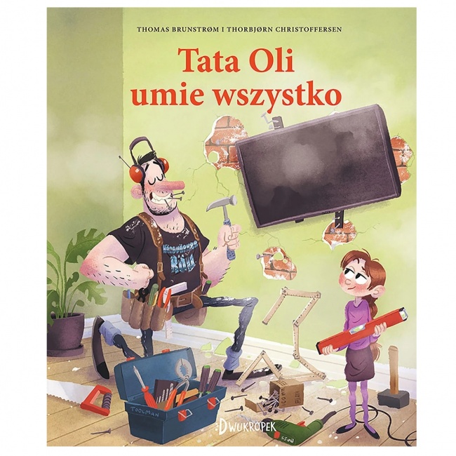 Książka "Tata Oli umie wszystko" Wydawnictwo Dwukropek