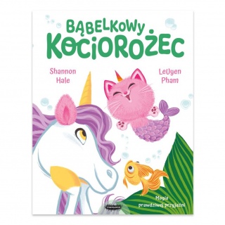 Książka "Bąbelkowy Kociorożec" Wydawnictwo Mamania