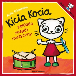 Książka "Kicia Kocia zakłada zespół muzyczny" wydawnictwo Media Rodzina
