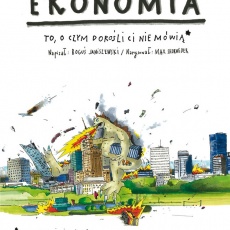 Książka "Ekonomia. To, o czym dorośli Ci nie mówią" Wydawnictwo Publicat