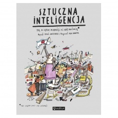 Książka "Sztuczna inteligencja. To, o czym dorośli Ci nie mówią" Wydawnictwo Publicat