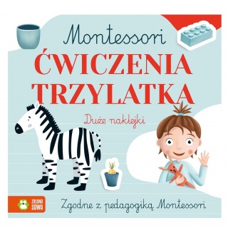Książka "Montessori. Ćwiczenia trzylatka" wydawnictwo Zielona Sowa